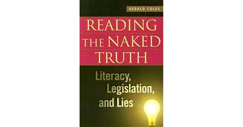 reading the naked truth literacy legislation and lies PDF