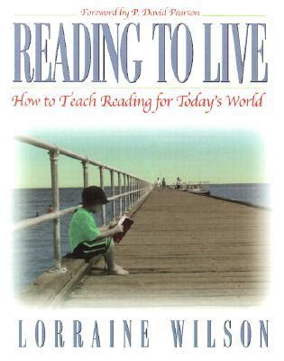 reading to live how to teach reading for todays world Kindle Editon