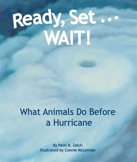 ready set wait what animals do before a hurricane Reader