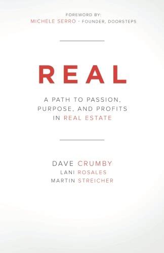 real a path to passion purpose and profits in real estate Reader
