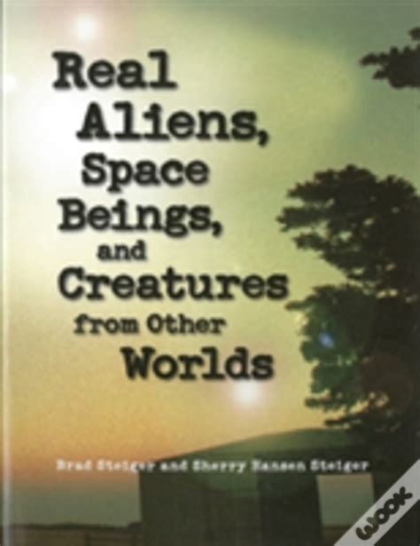 real aliens space beings and creatures from other worlds Epub