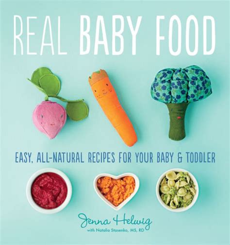 real baby food easy all natural recipes for your baby and toddler Doc