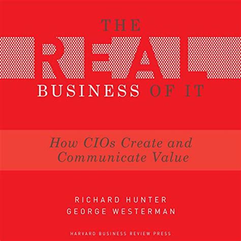 real business of it how cios create and communicate value Epub