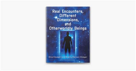 real encounters different dimensions and otherworldy beings Doc