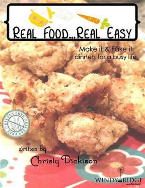real food real easy make it and fake it dinners for a busy life Reader