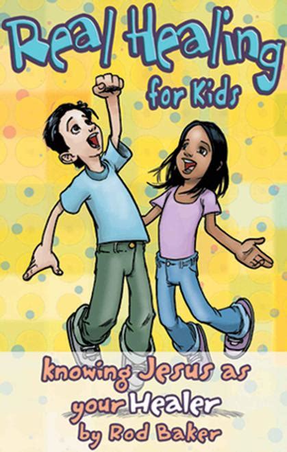 real healing for kids knowing jesus as your healer Kindle Editon