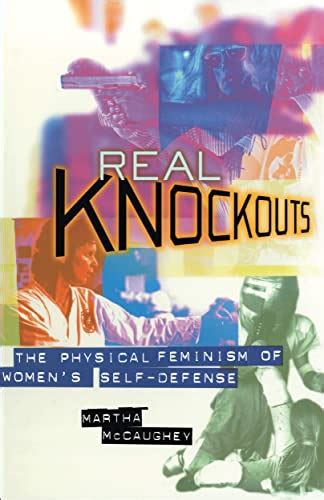 real knockouts the physical feminism of womens self defense Doc