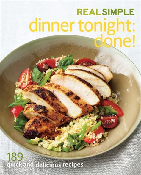 real simple dinner tonight done 189 quick and delicious recipes Doc