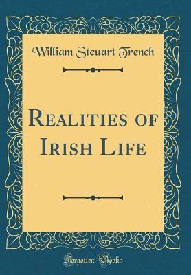 realities irish life classic reprint Doc
