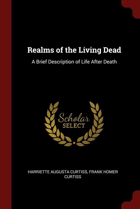 realms of the living dead a brief description of life after death Epub