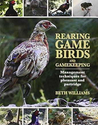 rearing game birds and gamekeeping management techniques for pheasant and partridge Kindle Editon