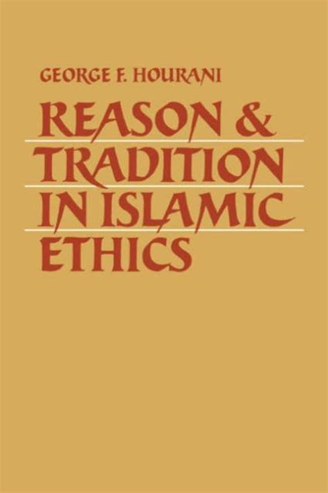 reason and tradition in islamic ethics reason and tradition in islamic ethics Doc