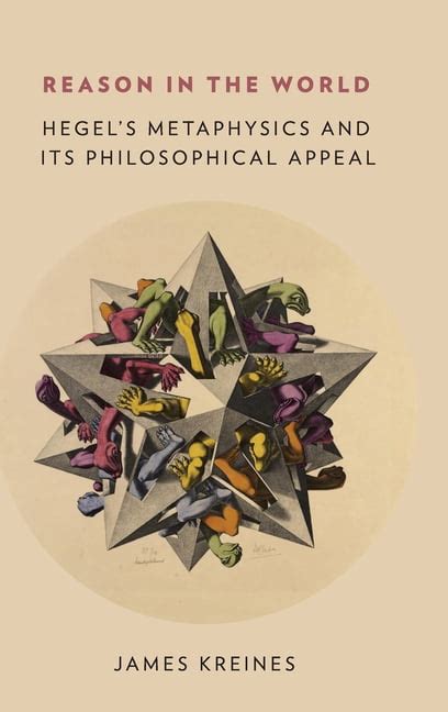 reason in the world hegels metaphysics and its philosophical appeal Reader