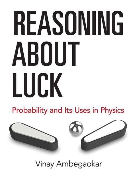 reasoning about luck probability and its uses in physics Doc