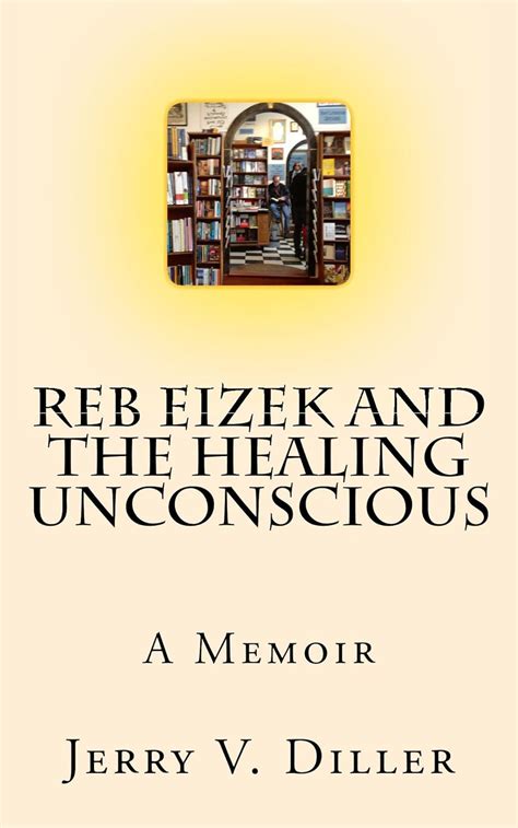 reb eizek and the healing unconscious a memoir Kindle Editon
