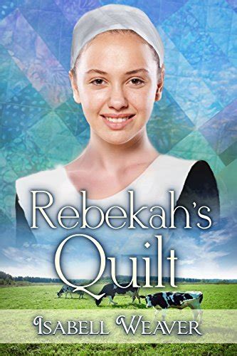 rebekahs quilt fairfield amish romance short story Epub