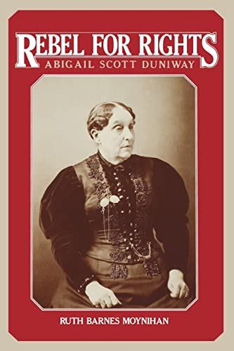 rebel for rights abigail scott duniway Kindle Editon