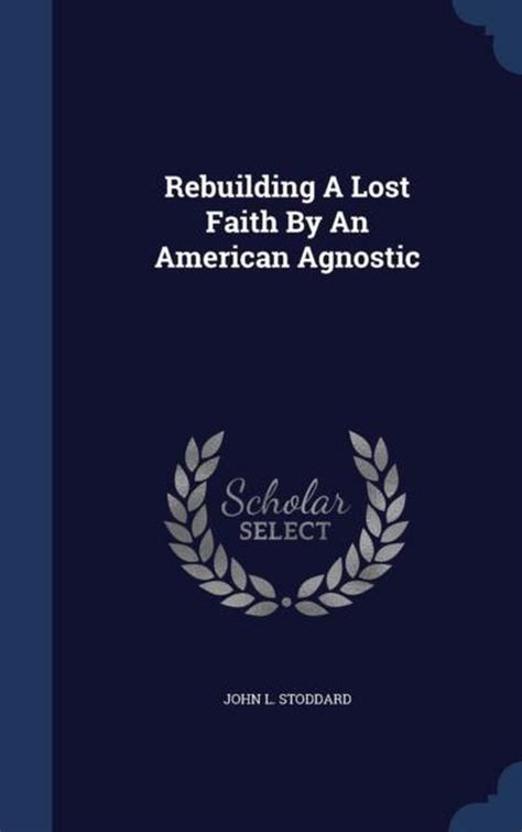 rebuilding a lost faith by an american agnostic PDF