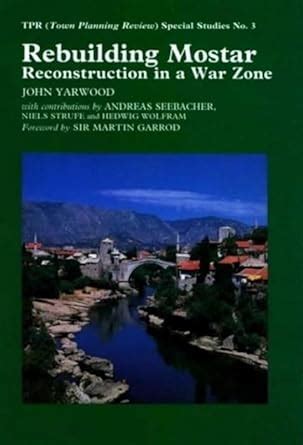 rebuilding mostar urban reconstruction in a war Kindle Editon