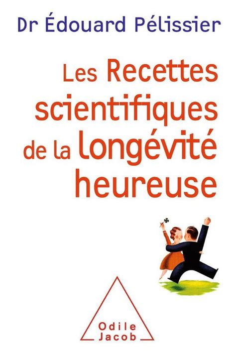 recettes scientifiques long vit heureuse ebook Kindle Editon