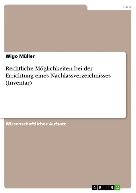 rechtliche m glichkeiten errichtung nachlassverzeichnisses inventar Epub