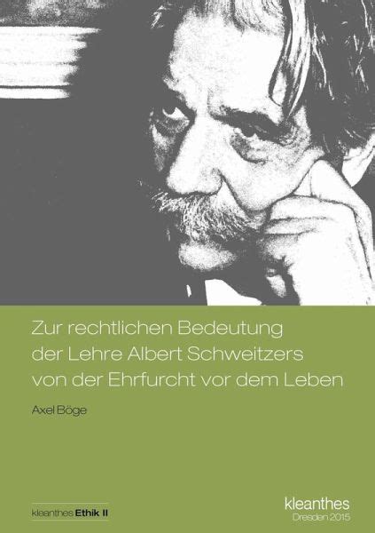 rechtlichen bedeutung albert schweitzers ehrfurcht Reader