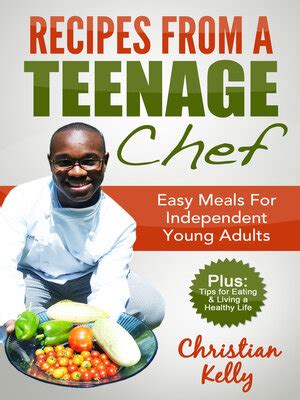 recipes from a teenage chef easy meals for independent young adults PDF