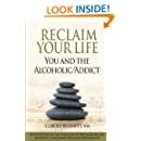 reclaim your life you and the alcoholic or addict Doc