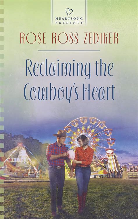reclaiming the cowboys heart heartsong presents PDF