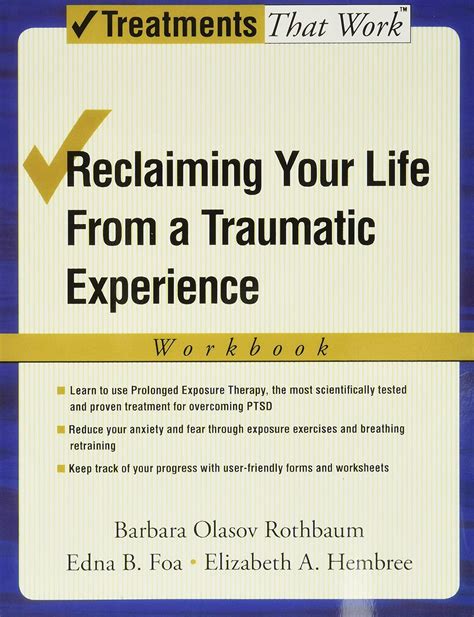 reclaiming your life from a traumatic experience a prolonged exposure treatment program treatments that work Epub