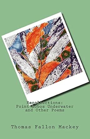 recollections point lobos underwater and other poems Epub