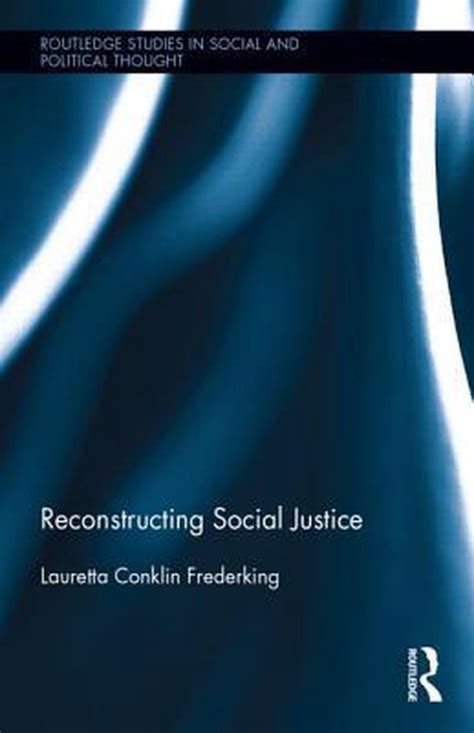 reconstructing justice lauretta conklin frederking Reader