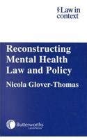 reconstructing mental health law and policy reconstructing mental health law and policy Reader