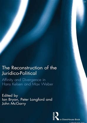 reconstruction juridico political affinity divergence kelsen Epub