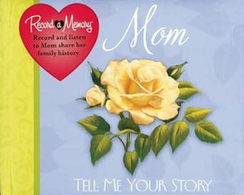 record a memory mom tell me your story Doc