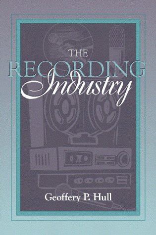 recording industry the part of the allyn and bacon series in mass communication Kindle Editon