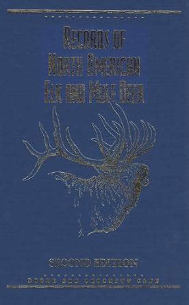 records of north american elk and mule deer 2nd edition Kindle Editon