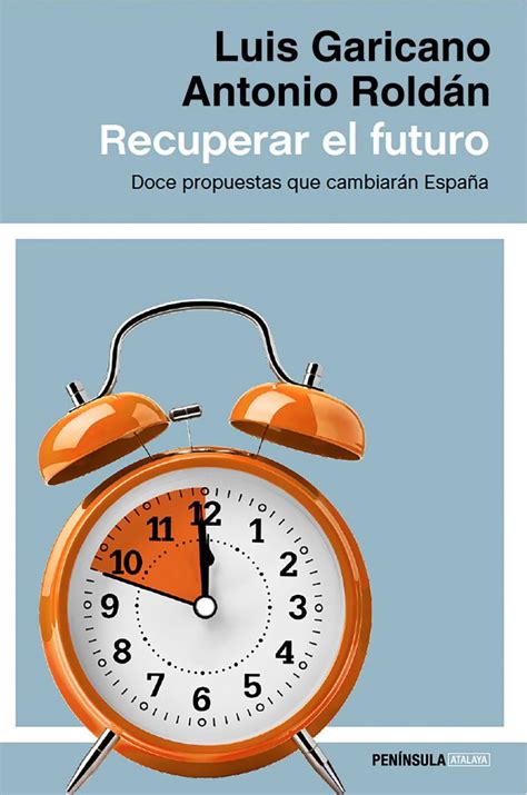recuperar el futuro doce propuestas que cambiaran espana Doc