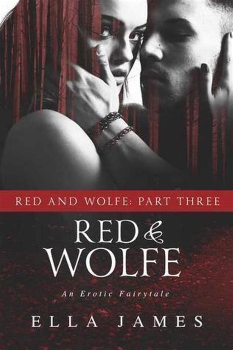 red and wolfe part 3 an erotic fairy tale PDF