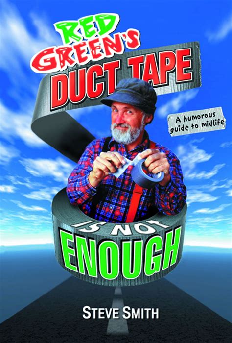 red greens duct tape is not enough a humorous guide to midlife Reader