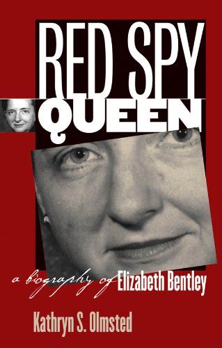 red spy queen a biography of elizabeth bentley Kindle Editon