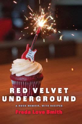 red velvet underground a rock memoir with recipes Kindle Editon