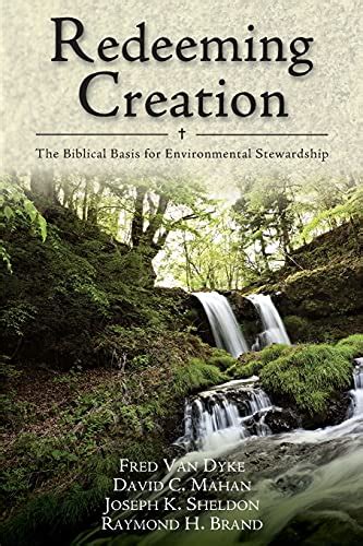 redeeming creation the biblical basis for environmental stewardship Kindle Editon