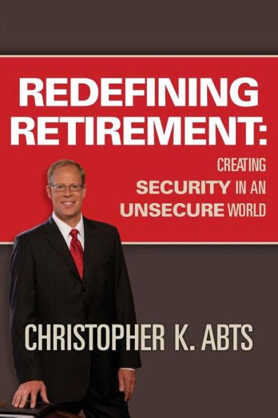 redefining retirement creating security in an unsecure world PDF