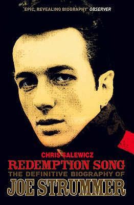 redemption song the definitive biography of joe strummer Reader