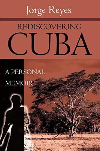 rediscovering cuba a personal memoir Epub