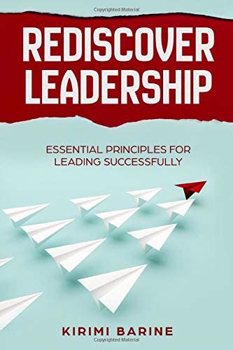 rediscovering leadership essential principles successful Reader
