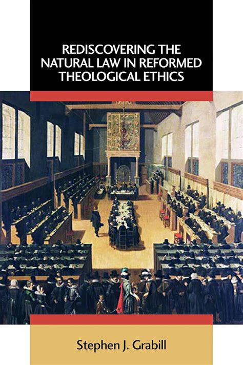 rediscovering the natural law in reformed theological ethics emory university studies in law and religion Kindle Editon