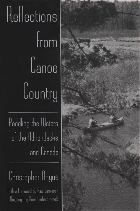 reflections from canoe country paddling the waters of the adirondacks and canada new york state series Kindle Editon