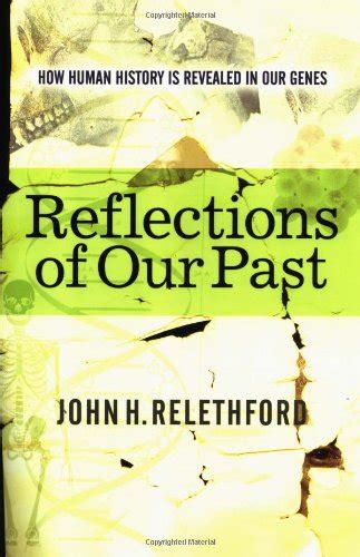 reflections of our past how human history is revealed in our genes PDF